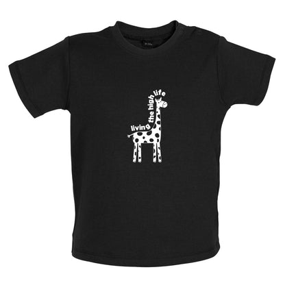 Living The High Life Baby T Shirt