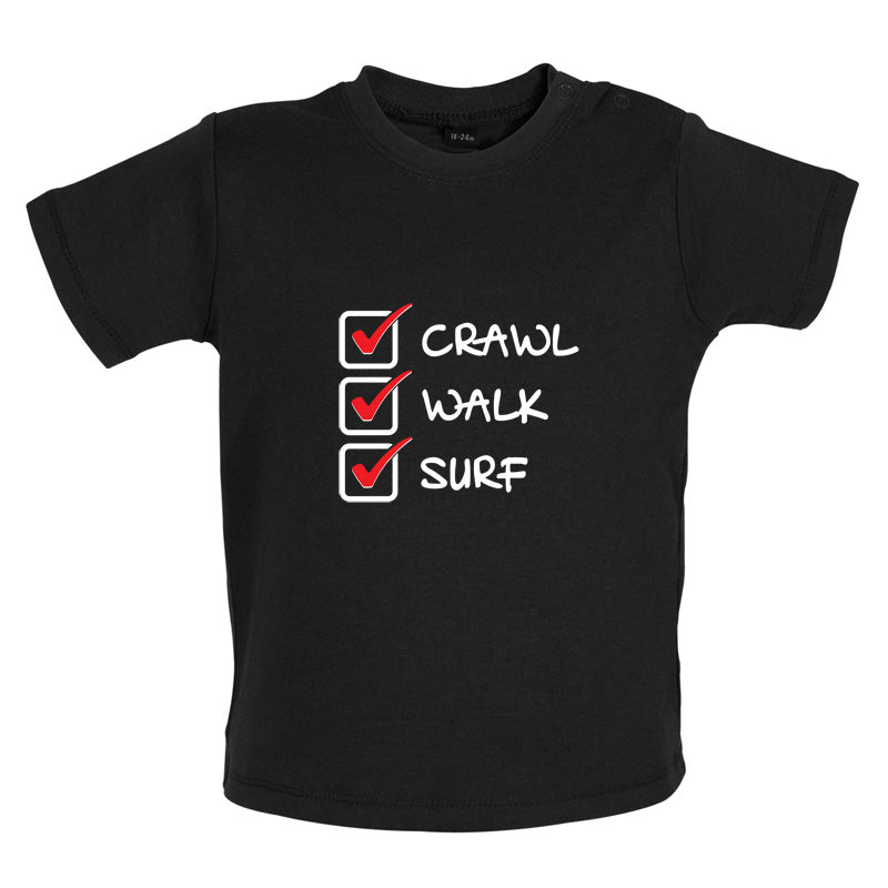 Crawl Walk Surf Baby T Shirt