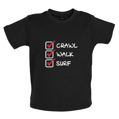 Crawl Walk Surf Baby T Shirt