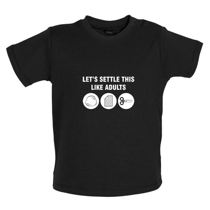 Let's Settle This Like Adults (Rock Paper Scissors) Baby T Shirt