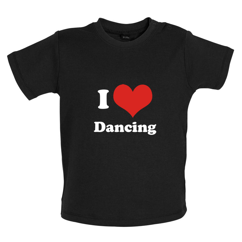 I Love Dancing Baby T Shirt