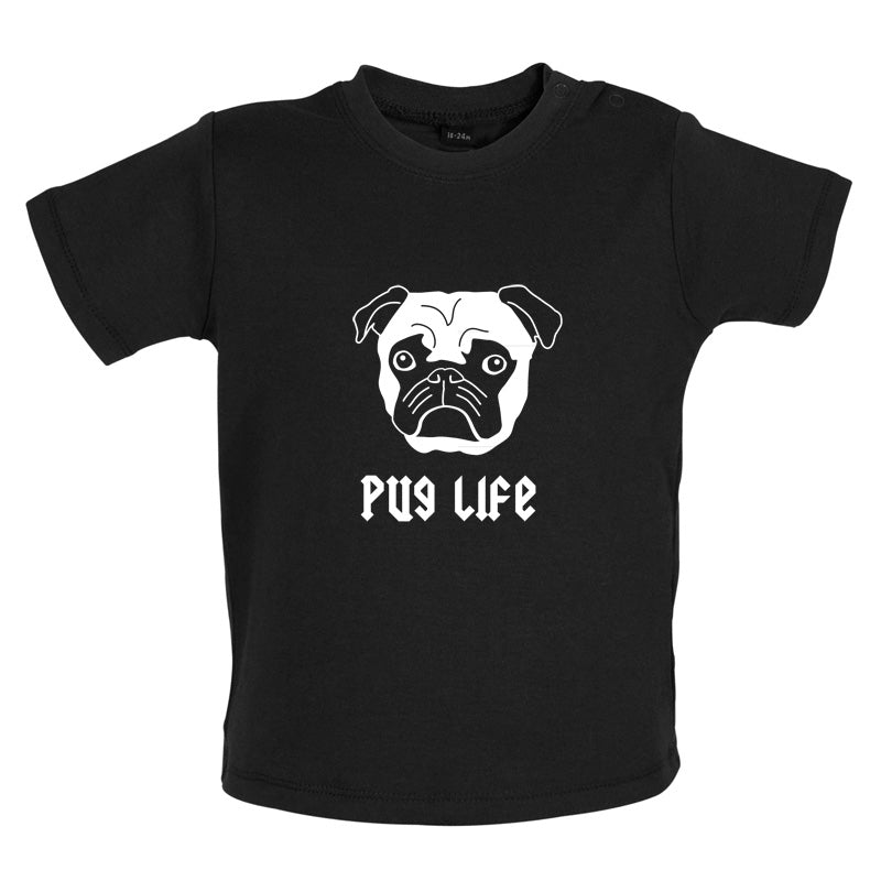Pug Life Baby T Shirt