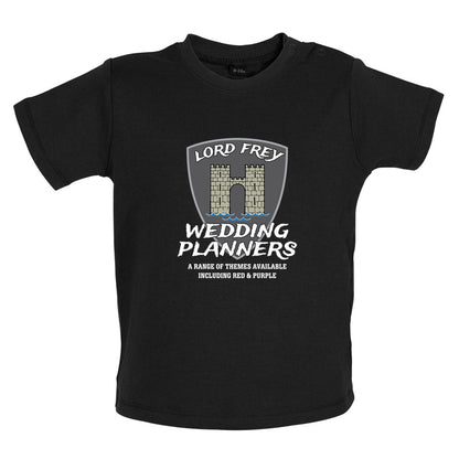 Lord Frey Wedding Planners Baby T Shirt