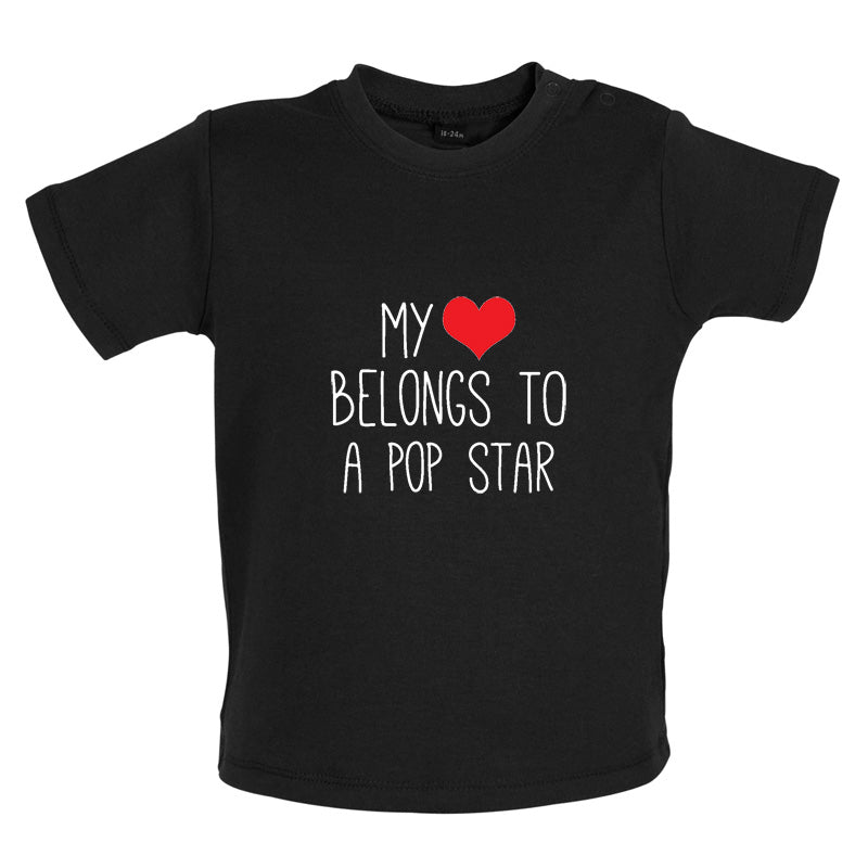 My Heart Belongs To A Pop Star Baby T Shirt