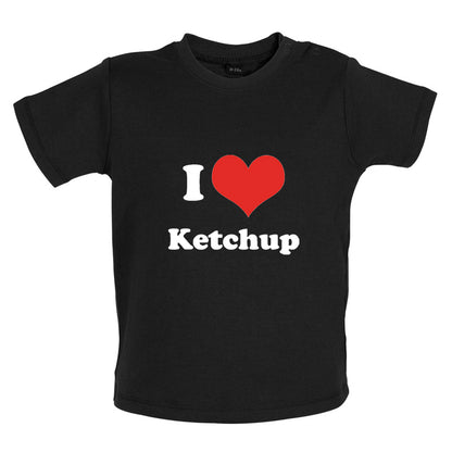 I Love Ketchup Baby T Shirt