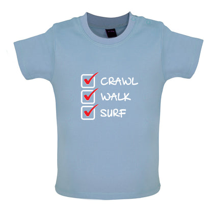 Crawl Walk Surf Baby T Shirt