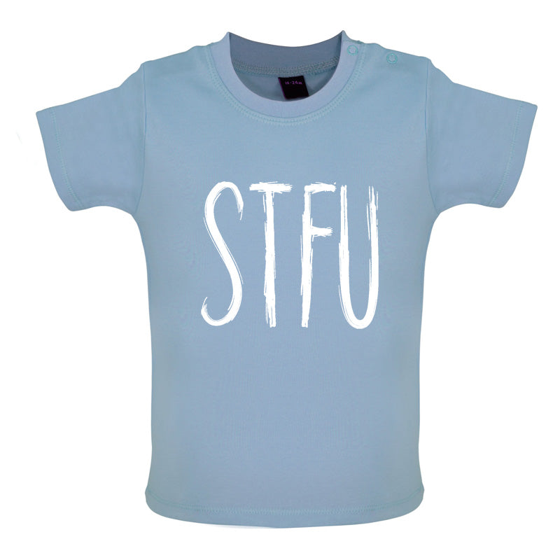STFU Baby T Shirt
