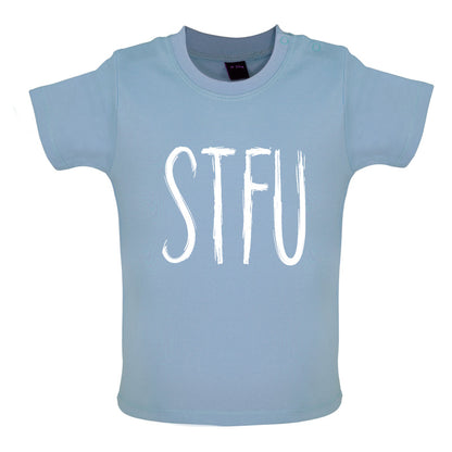 STFU Baby T Shirt