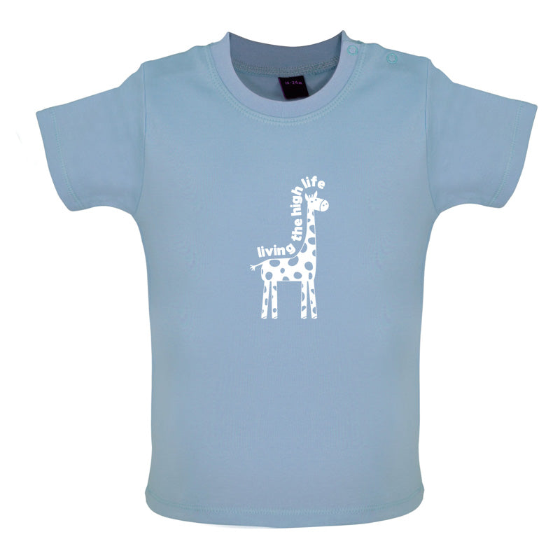 Living The High Life Baby T Shirt