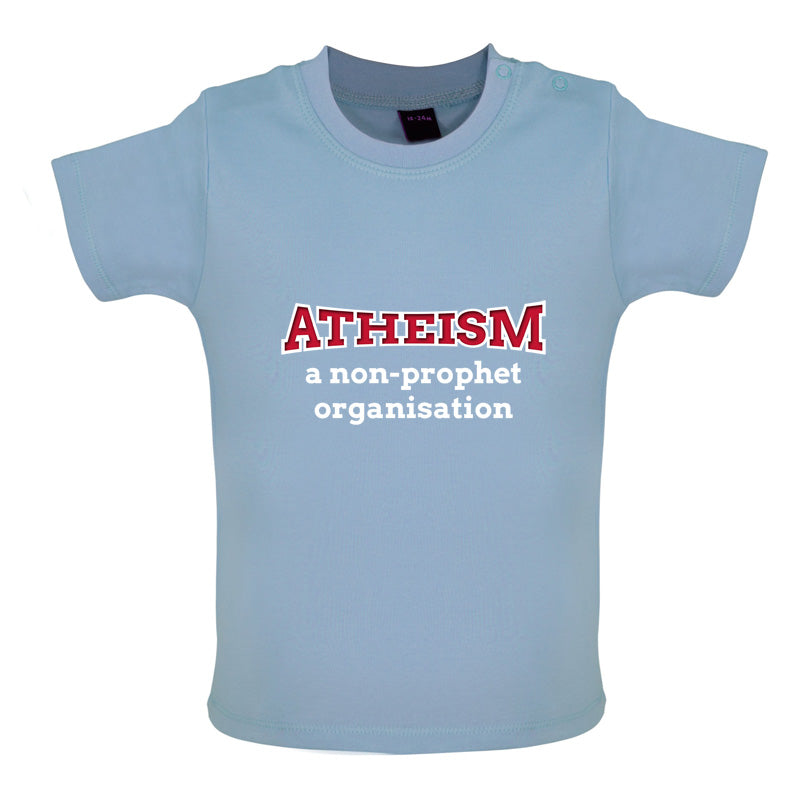 Atheism A Non Prophet Organisation Baby T Shirt