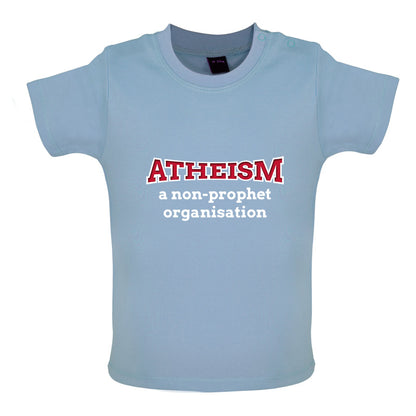 Atheism A Non Prophet Organisation Baby T Shirt