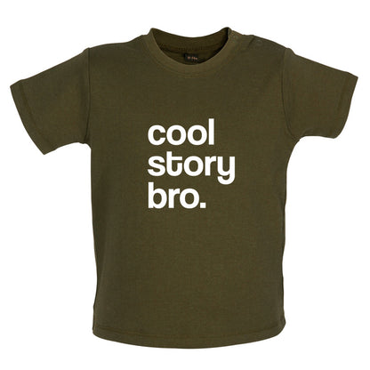 Cool Story Bro Baby T Shirt