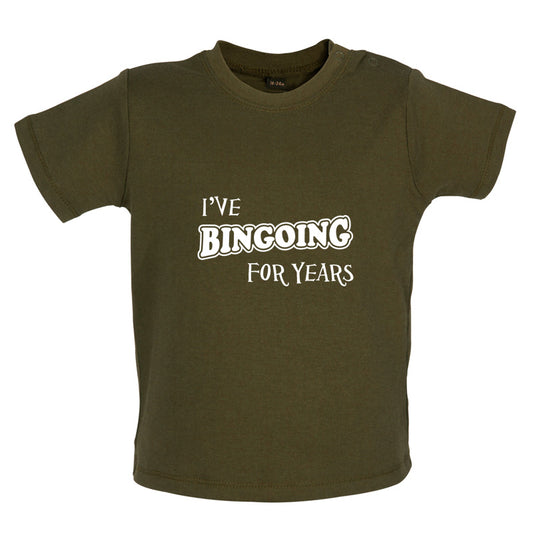 I've Bingoing For Years Baby T Shirt