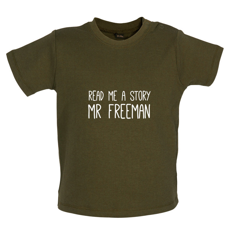 Read Me A Story Mr Freeman Baby T Shirt