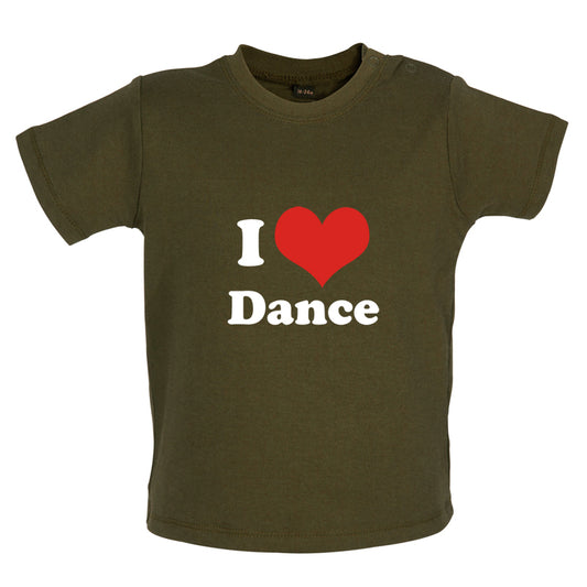 I Love Dance Baby T Shirt