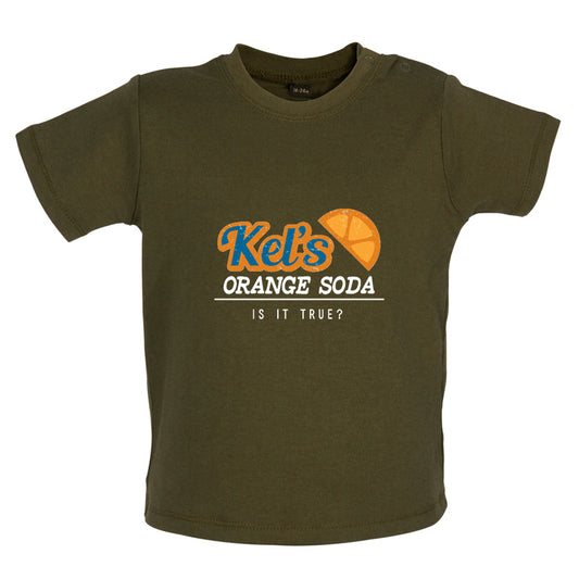 Kel's Orange Soda, Is It True Baby T Shirt