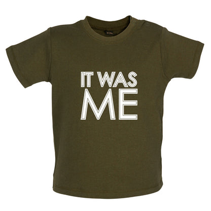 It Was Me Baby T Shirt