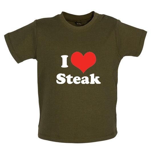 I Love Steak Baby T Shirt