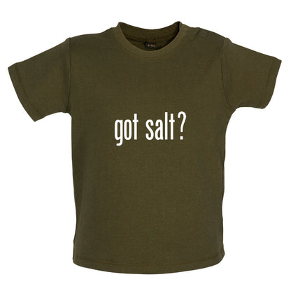 Got Salt Baby T Shirt