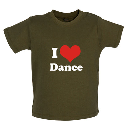 I Love Dance Baby T Shirt