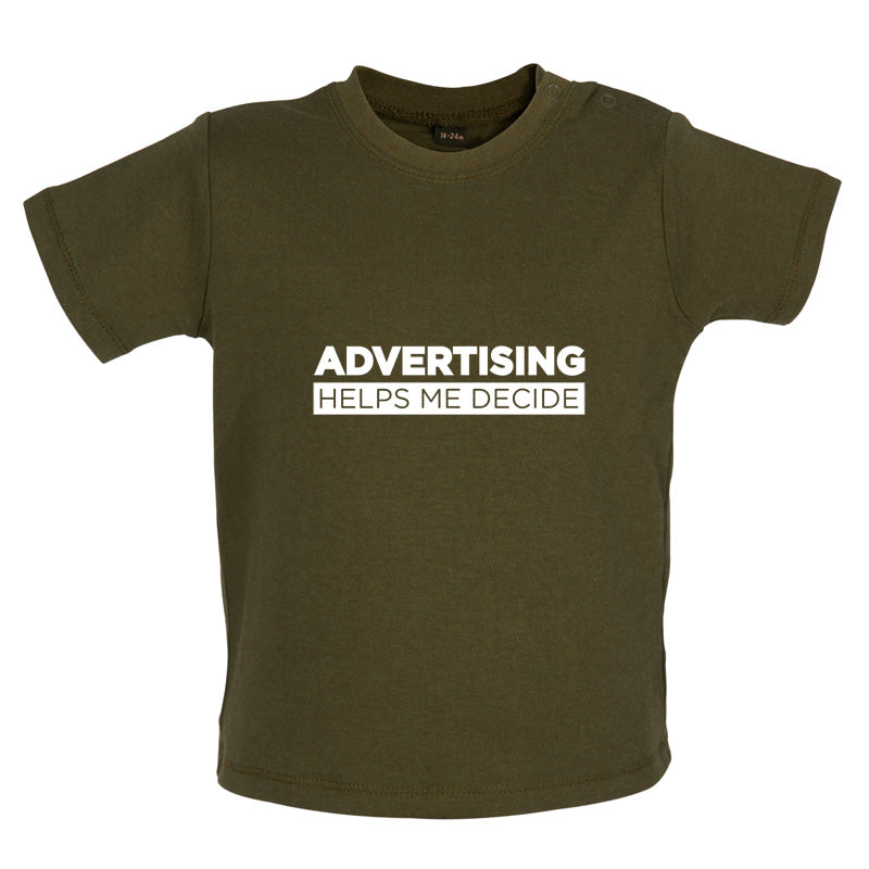 Advertising Helps Me Decide Baby T Shirt
