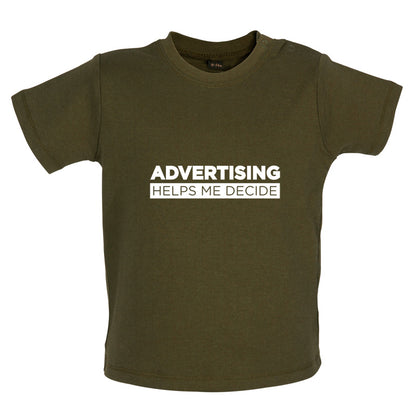 Advertising Helps Me Decide Baby T Shirt