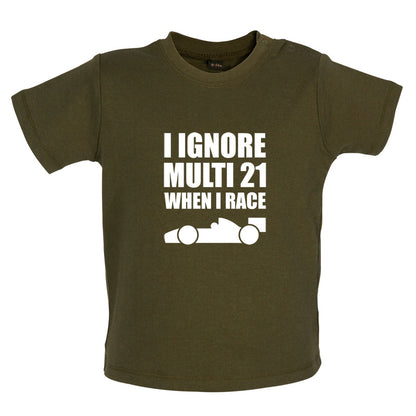 I Ignore Multi 21 When I Race Baby T Shirt