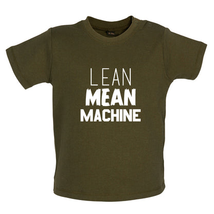 Lean Mean Machine Baby T Shirt