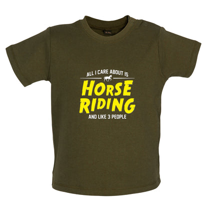 All I Care About Is Horse Riding Baby T Shirt