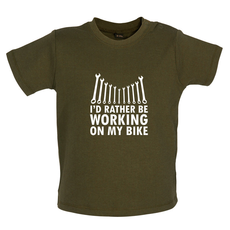 I'd Rather Be Working On My Bike Baby T Shirt