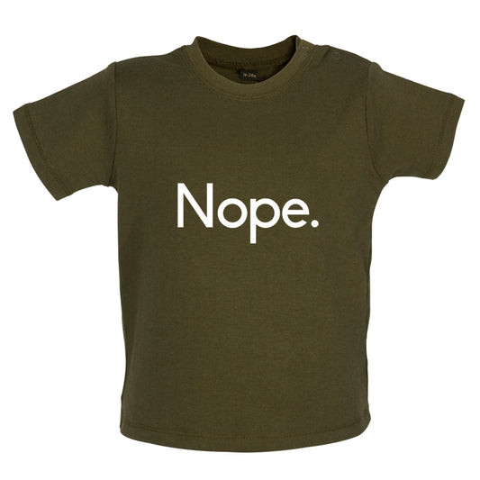 Nope Baby T Shirt