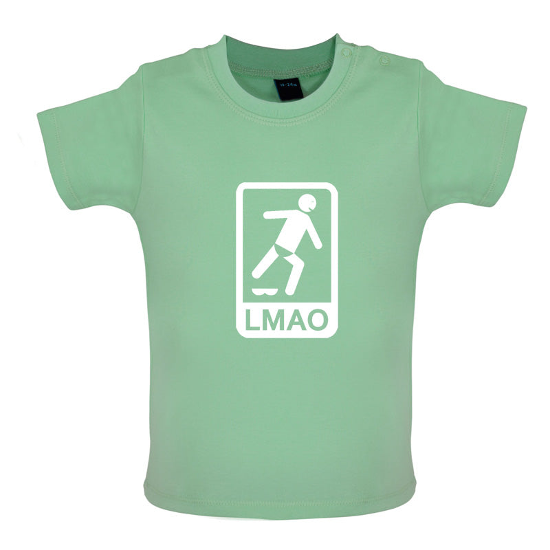 LMAO Sign Baby T Shirt