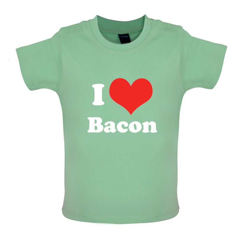I Love Bacon Baby T Shirt