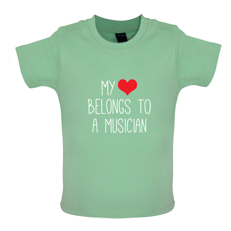 My Heart Belongs To A Musician Baby T Shirt