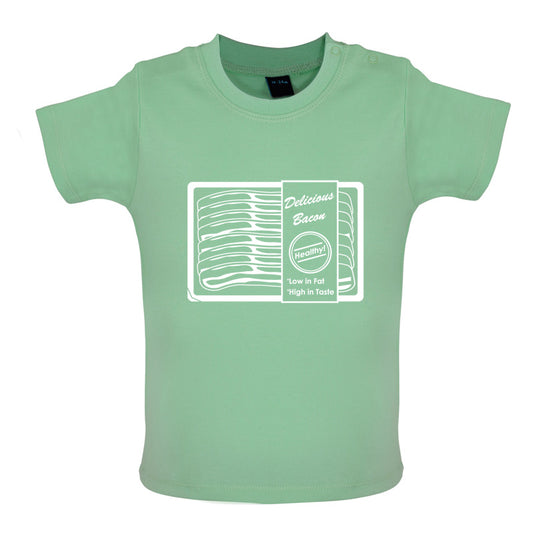 Delicious Bacon, Low in fat - High In taste Baby T Shirt
