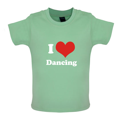 I Love Dancing Baby T Shirt