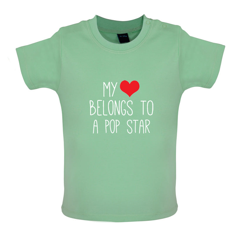 My Heart Belongs To A Pop Star Baby T Shirt