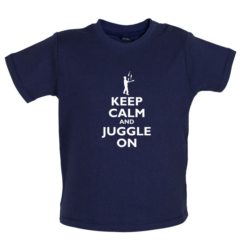 Keep Calm and Juggle On Baby T Shirt