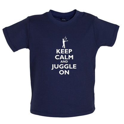 Keep Calm and Juggle On Baby T Shirt