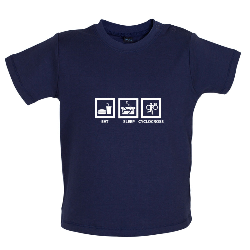 Eat Sleep Cyclocross Baby T Shirt