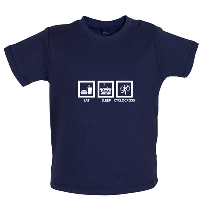 Eat Sleep Cyclocross Baby T Shirt