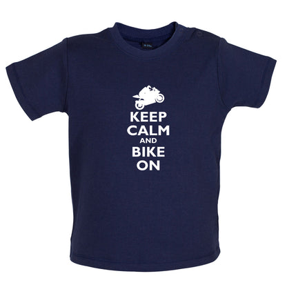 Keep Calm and Bike On Baby T Shirt