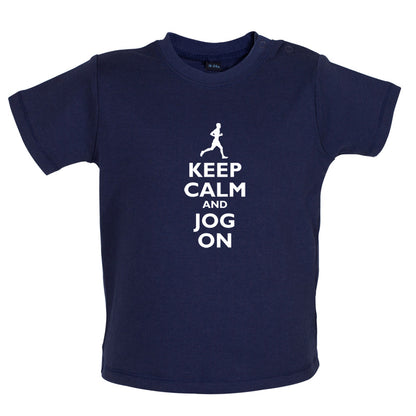 Keep Calm And Jog On Baby T Shirt