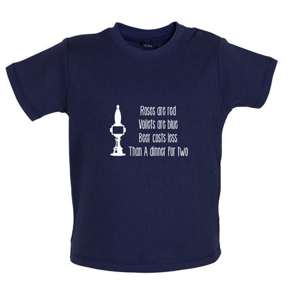 Roses Are Red Beer Costs Less Than Dinner For Two Baby T Shirt