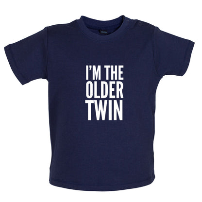 I'm The Older Twin Baby T Shirt