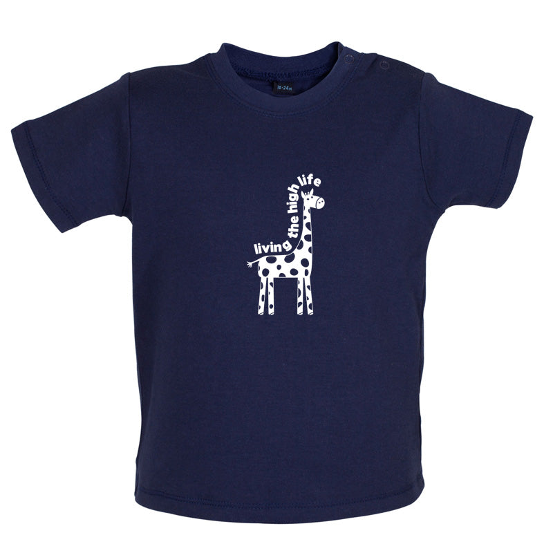 Living The High Life Baby T Shirt