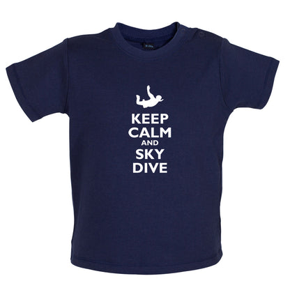Keep Calm and Sky Dive Baby T Shirt