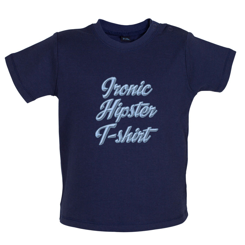 Ironic Hipster T-Shirt Baby T Shirt