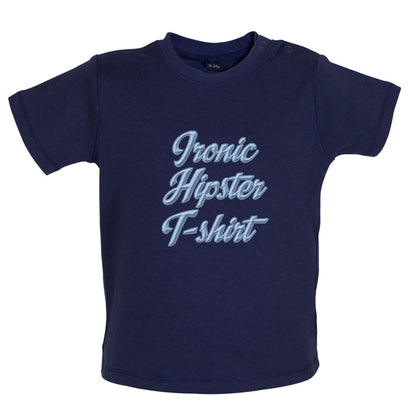Ironic Hipster T-Shirt Baby T Shirt