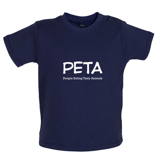PETA People Eating Tasty Animals Baby T Shirt